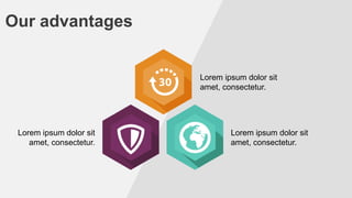 Our advantages

Lorem ipsum dolor sit
amet, consectetur.

Lorem ipsum dolor sit
amet, consectetur.

Lorem ipsum dolor sit
amet, consectetur.

 
