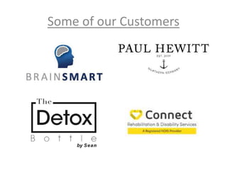 Some of our Customers
 