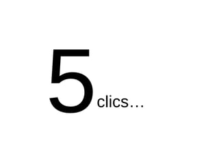 5   clics…
 