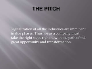 Pitch for a digital transformation