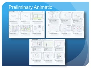 Preliminary Animatic
 