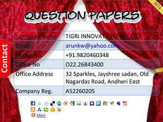 Company Name TIGRI INNOVATIONS PVT LTD Email [email_address] Phone No. +91.9820460348 Office No O22.26843400 Office Address 32 Sparkles, Jayshree sadan, Old Nagardas Road, Andheri East Company Reg. A52260205 