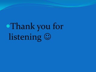 Thank you for
listening 
 
