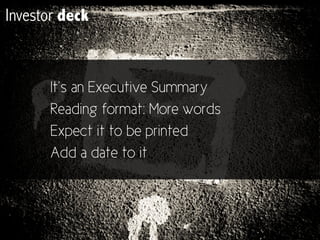 Pitch deck: Call to action
http://www.slideshare.net/press42 investment@press42.com / @42press
Storytelling specific tools
are needed
You’ve	
 