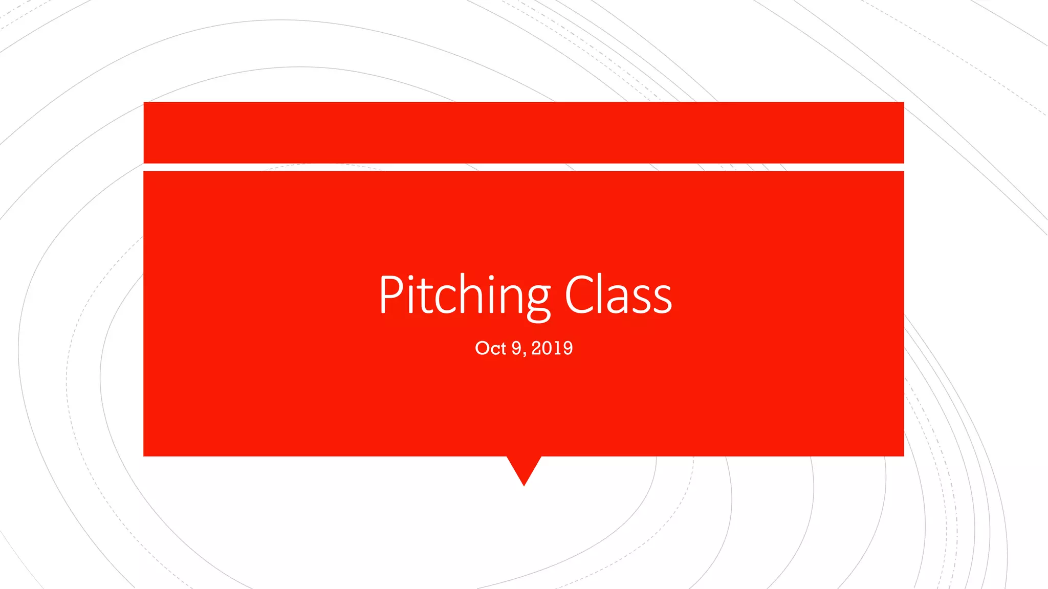 Pitching Class | PPT