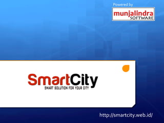 Powered	
  by	
  
http://smartcity.web.id/	
  
 