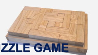 UZZLE GAME
 