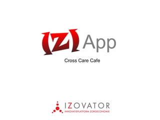 App
Cross Care Cafe
 