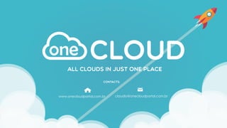 www.onecloudportal.com.br claudio@onecloudportal.com.br