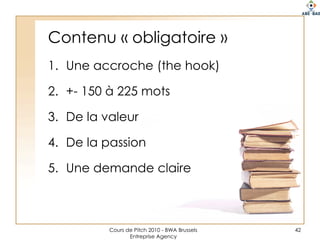 Méthode pour chercher une USP ?42Step 1: Use your biggest benefits Step 2: Be unique Step 3: Solve an industry “pain point” or “performance gap” Step 4: Be specific and offer proof Step 5: Condense into one clear and concise sentence Step 6: Integrate your USP into all marketing materials Step 7: Deliver on your USP’s promise 