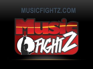 MUSICFIGHTZ.COM
 