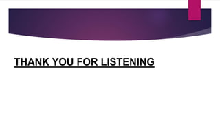 THANK YOU FOR LISTENING
 