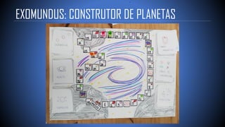 EXOMUNDUS: CONSTRUTOR DE PLANETAS
 