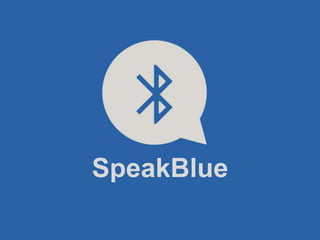 SpeakBlue
 