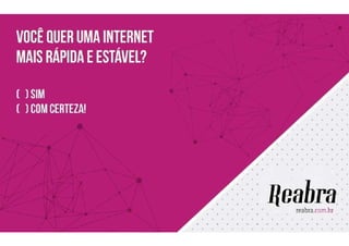 Apresentação Reabra - Rede Aberta Brasileira | First brazilian open access network