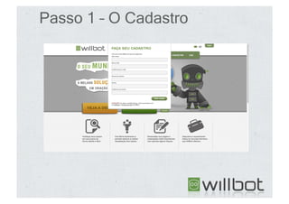 Passo 1 – O Cadastro
 