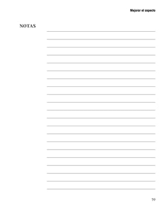 59
Mejorar el aspecto
NOTAS
 