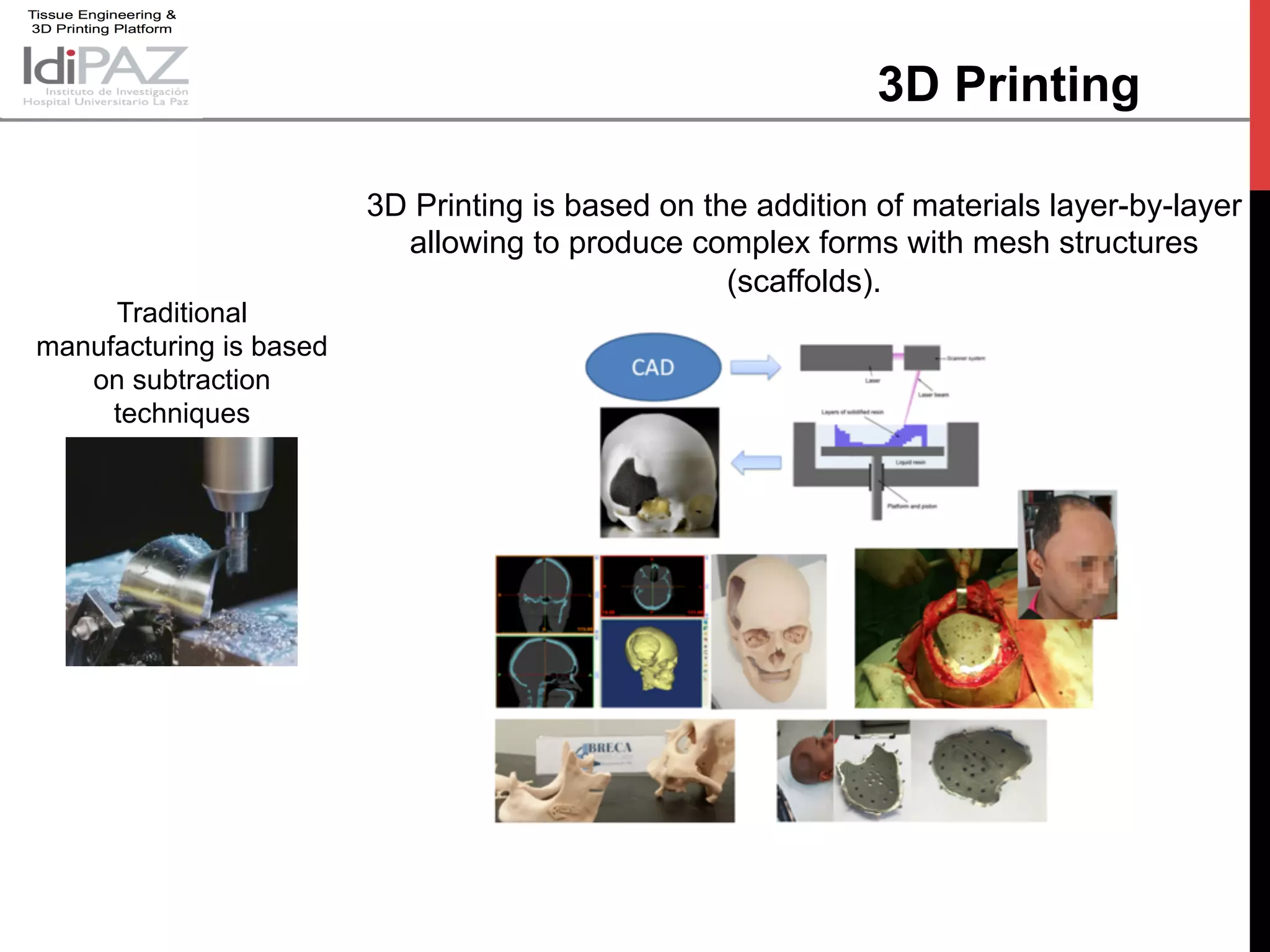 Platform for Tissue Engineering and 3D Printing at La Paz University ...