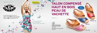 Talon compensé
haut en bois
peau de
vachette
Les chaussures
de vos rêves…
juste pour vos pieds.
34
35
TAILLES 35 - 41
134 ROUGE / CUIR
La mode cette saison est dans l´air. Les
nouveaux modéles B&N sont légers comme des
bulles et s´adaptent à ta façon de marcher très
doucement. B&N , mode fraîche pour l´été.
COULEURS EN PEAU DE VACHETTE
Les modèles 134 et 135 sont disponibles
dans les couleurs :
NOIR/CUIR, MARIN/CUIR, VIOLET/CUIR, MARRON/CUIR, ROUGE/
CUIR et VERT/CUIR
PRINTEMPS / ÉTÉ 2013
MARIN / CUIR
VIOLET / CUIR
Semelle
intérieure
rembourée
COULEURS
PAGE
3
 