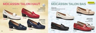 5958
TAILLES 35 - 41
722MARIN
723MARIN
720GLACIAL 710OR
711CRÈME
712NOIR 713ROUGE
721ROUGE
PRINTEMPS / ÉTÉ 2013 PRINTEMPS / ÉTÉ 2013
Mocassin talon haut Mocassin talon bas
TAUPE
COULEURS EN CUIR
Les modèles 720, 721 et 722 sont
disponibles dans les couleurs :
OR, CRÈME, NOIR, GLACIAL, ROUGE et MARIN
COULEURS EN CUIR
Les modèles 710, 711 et 712 sont disponibles dans les couleurs :
OR, CRÈME, NOIR, GLACIAL, ROUGE et MARIN
COULEURS EN SERPENT
Le modèle 713 est disponible
dans les couleurs :
TAUPER, ROUGE, MARIN, NOIR et GLACIAL
COULEURS EN SERPENT
Le modèle 723 est disponible
dans les couleurs :
TAUPE, ROUGE, MARIN,
NOIR et GLACIAL
COULEURS
PAGE
3
 