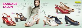16 17
TAILLES 35 - 41
PRINTEMPS / ÉTÉ 2013
Sandale
talon
264MARIN
261ROUGE/ROUGE
CRÈME/TAUPE
MARIN/MARIN
260GLACIAL/GLACIAL 262MARIN/MARIN
ARGENTROUGE
COULEURS EN CHAROLINA
Le modèle 264 est disponible dans
les couleurs :
ROUGE, MARIN et ARGENT
COULEURS EN PEAU DE SERPENT
Les modèles 260, 261 et 262 sont
disponibles dans les couleurs :
GLACIAL/GLACIAL, CRÈME/TAUPE,
MARIN/MARIN, ROUGE/ROUGE,
et NOIR/NOIR
COULEURS
PAGE
3
 