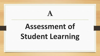 A
Assessment of
Student Learning
 