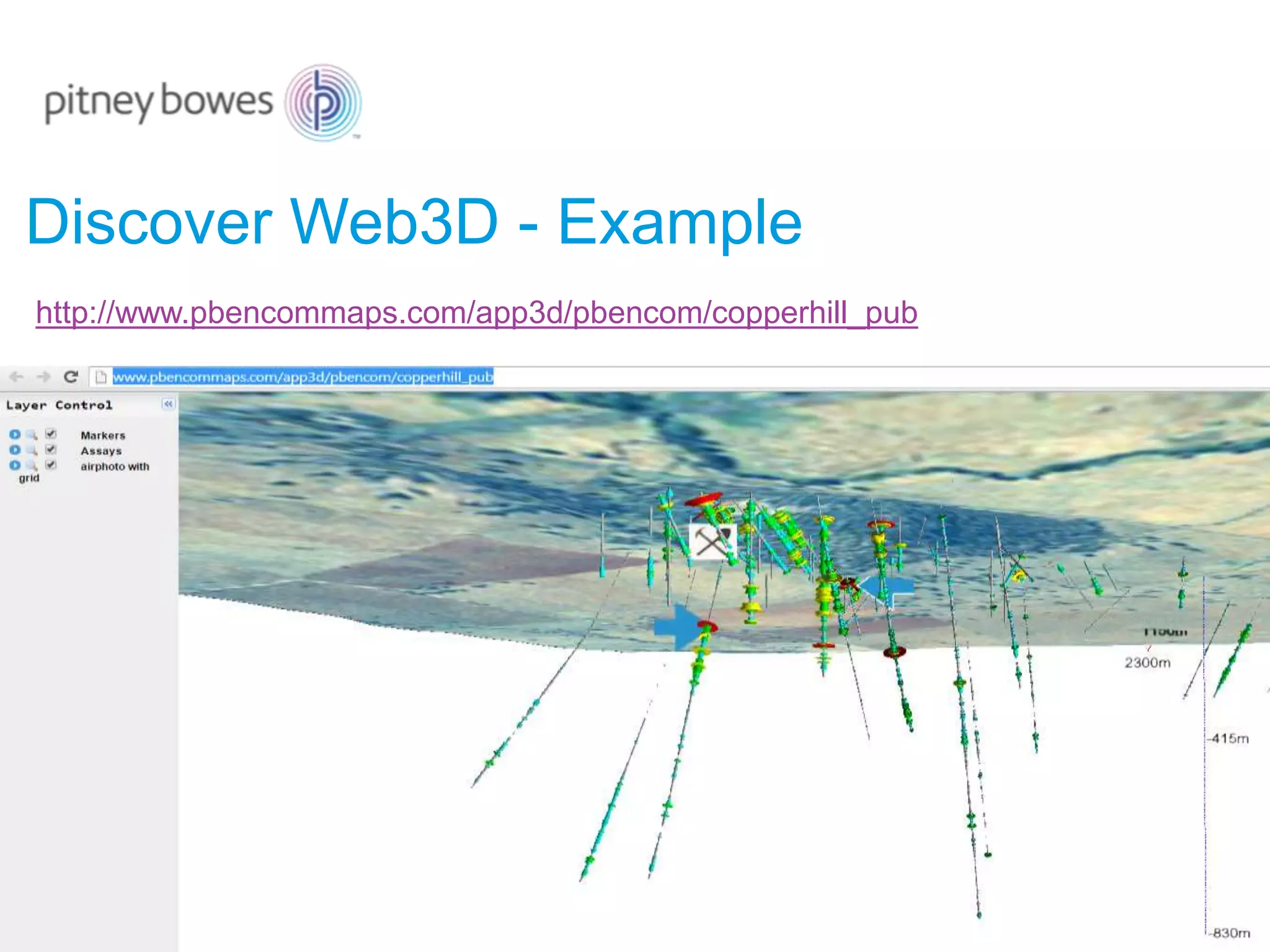 Discover Web3D - Example
http://www.pbencommaps.com/app3d/pbencom/copperhill_pub
 