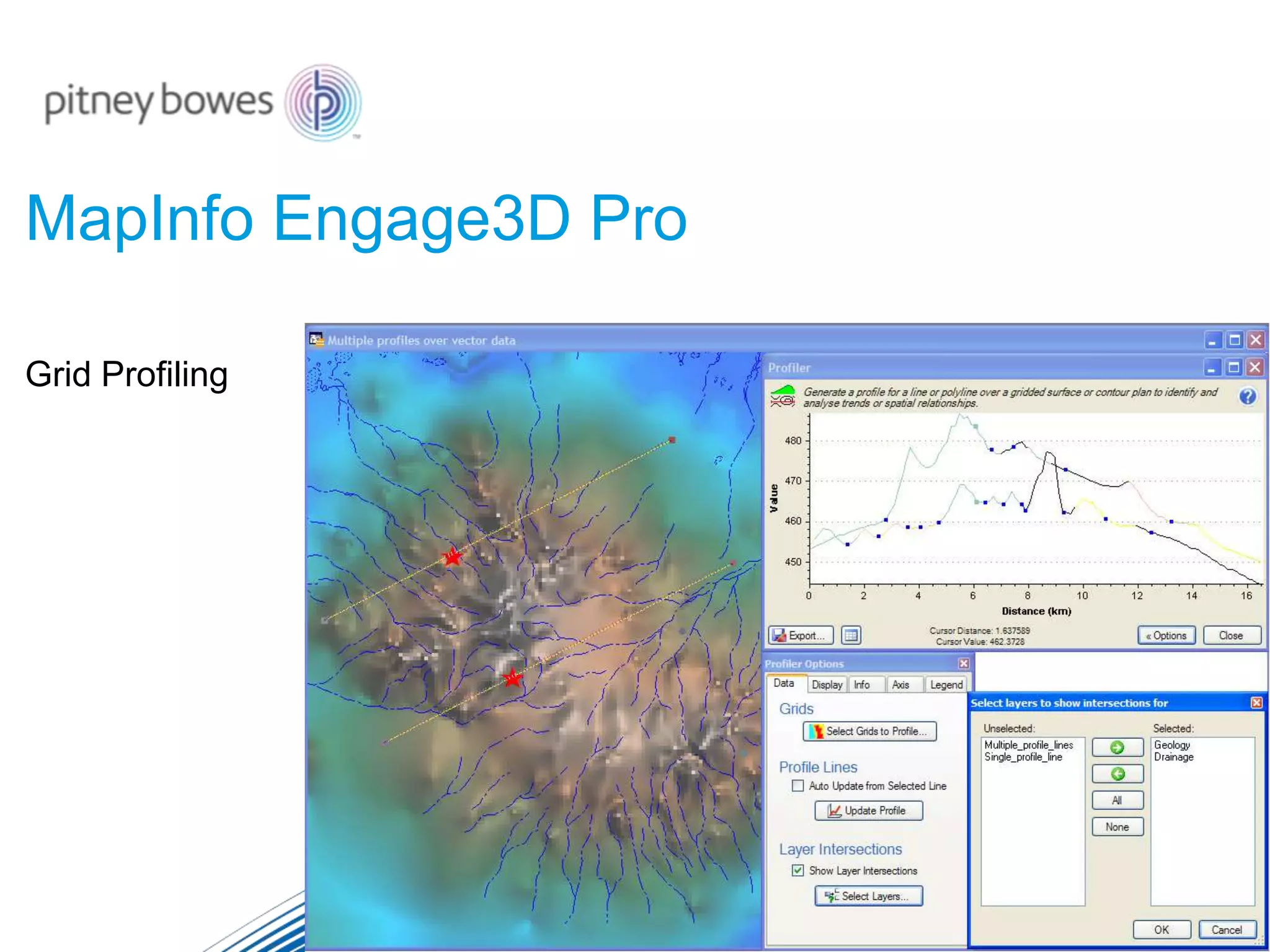 Grid Profiling
MapInfo Engage3D Pro
 