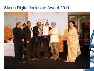 Skoch Digital Inclusion Award 2011
 