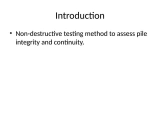 PIT_Presentation.pptx low strain integrity test | PPTX