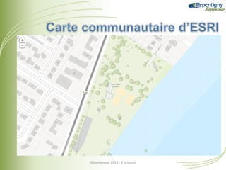 Géoma&que	
  2013	
  -­‐	
  3	
  octobre	
  

 