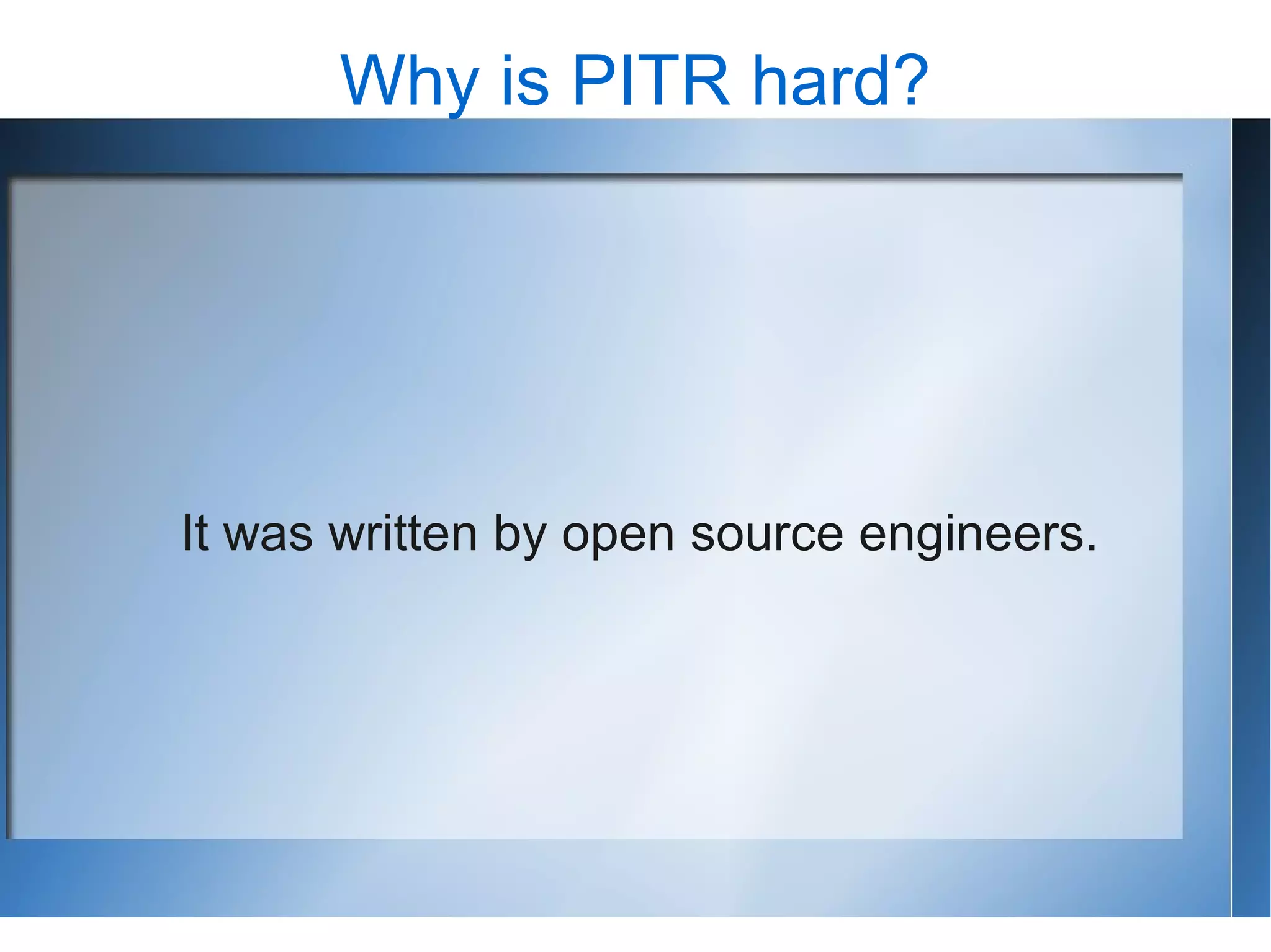 Pitr Made Easy