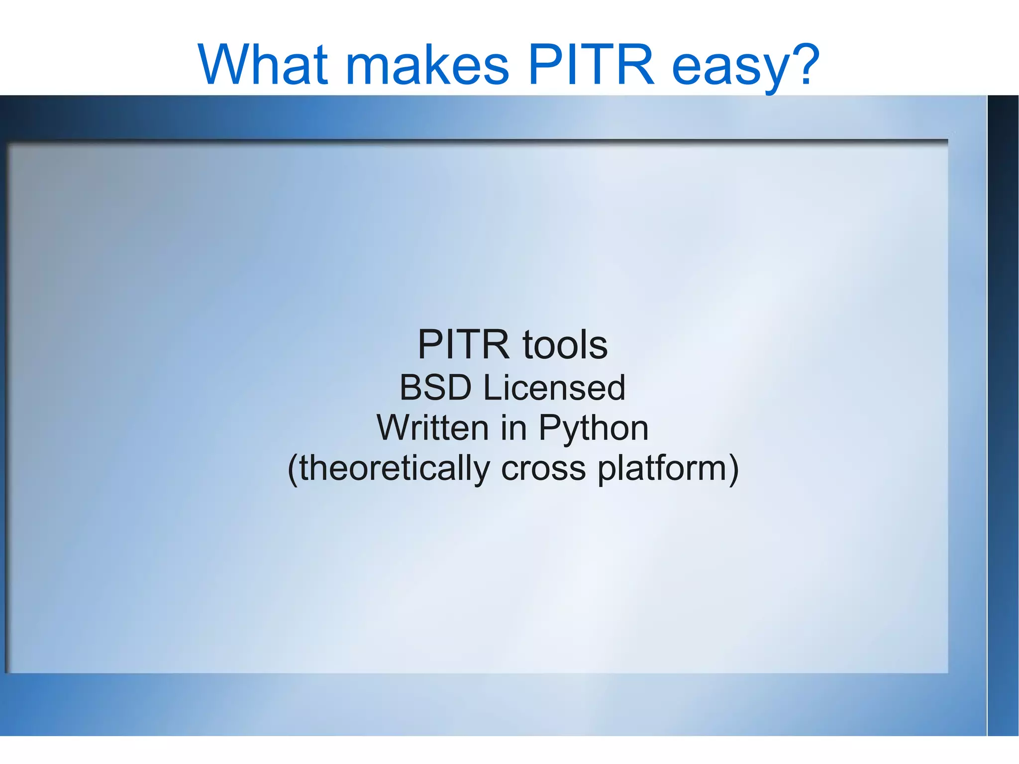 Pitr Made Easy