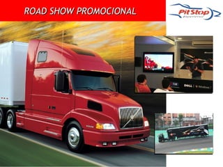 ROAD SHOW PROMOCIONAL
 