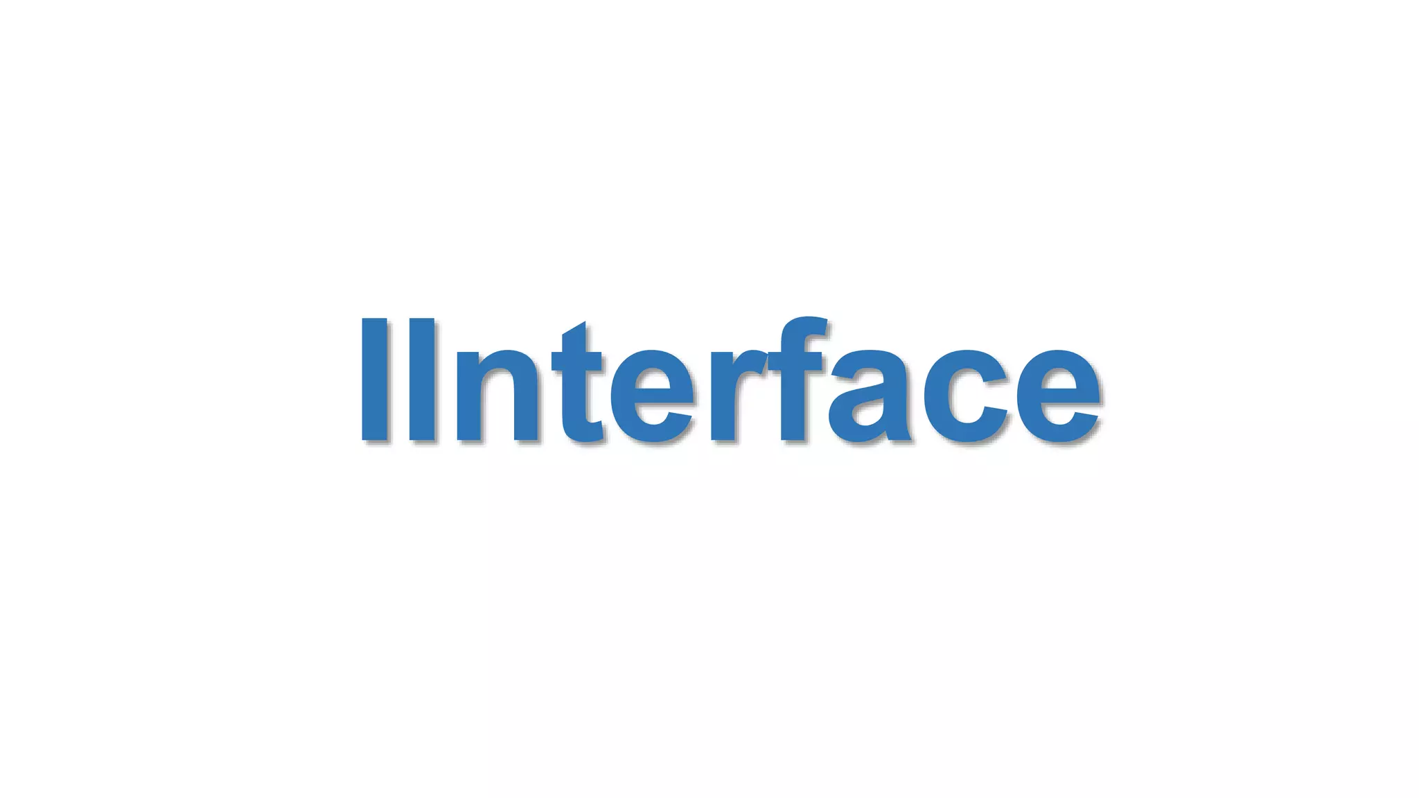 IInterface
 