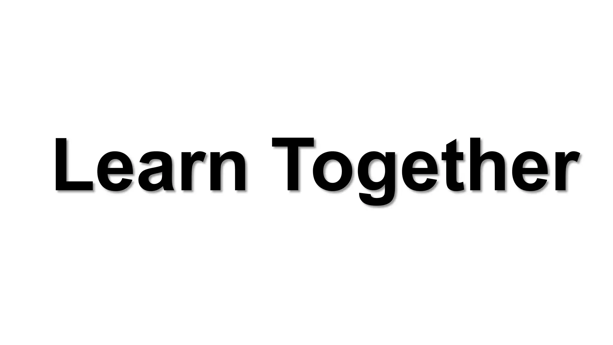 Learn Together
 