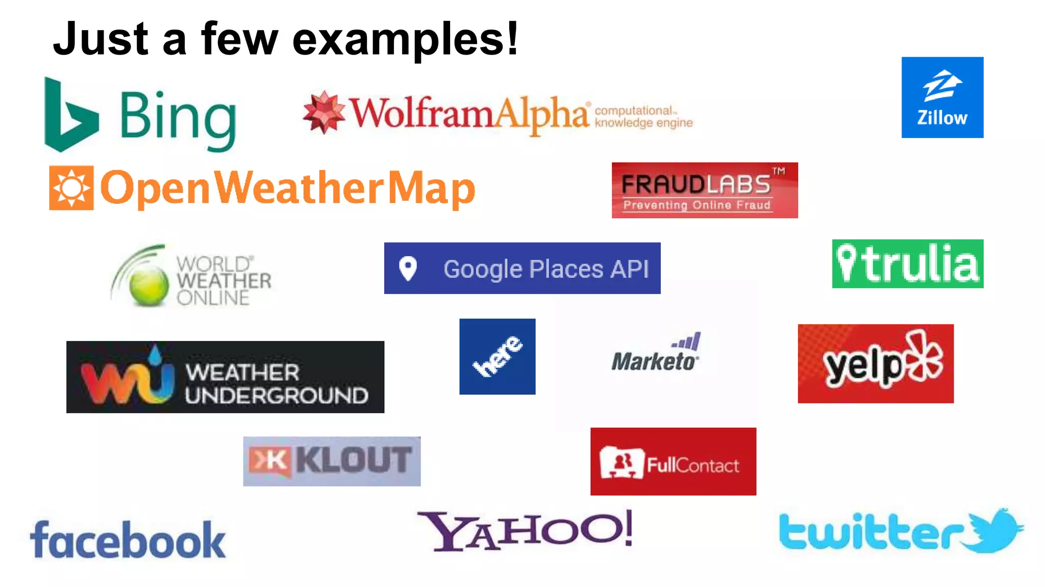 Just a few examples!
 