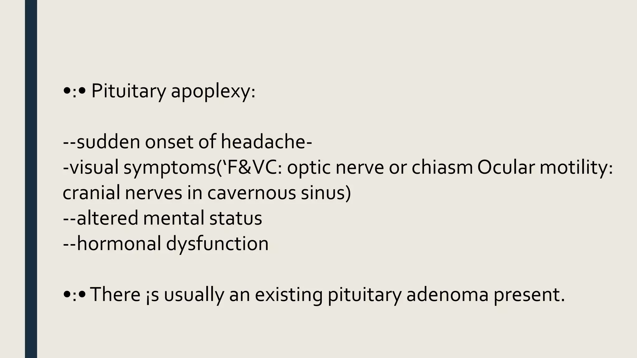 Pituitary apoplexy - medical information / with case studies | PPTX