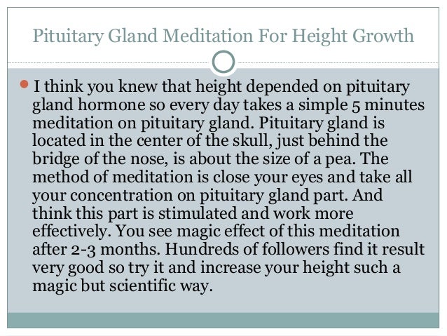 Does Pituitary Gland Meditation Increase Height Pituitary gland meditation for height growth