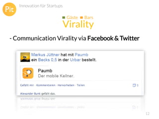 Innovation für Startups
Gäste

Bars

Virality
- Communication Virality via Facebook & Twitter

12

 
