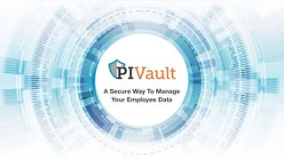 A Secure Way To Manage
Your Employee Data
 