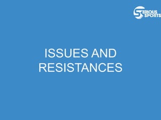 TITLE
ISSUES AND
RESISTANCES
 