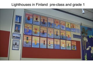 Lighthouses in Finland pre-class and grade 1
 