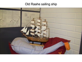 Old Raahe sailing ship
 