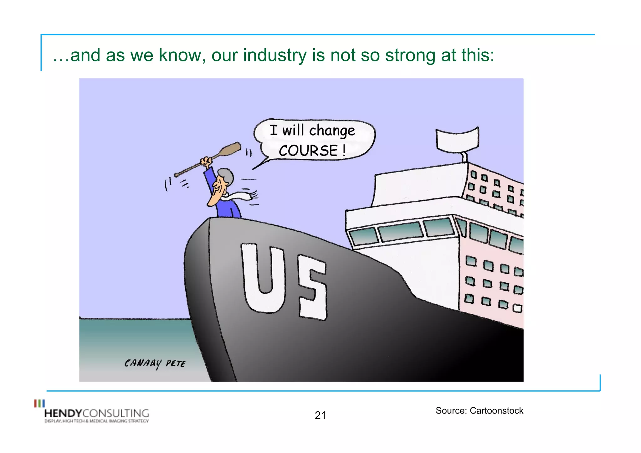 …and as we know, our industry is not so strong at this:
21 Source: Cartoonstock
 