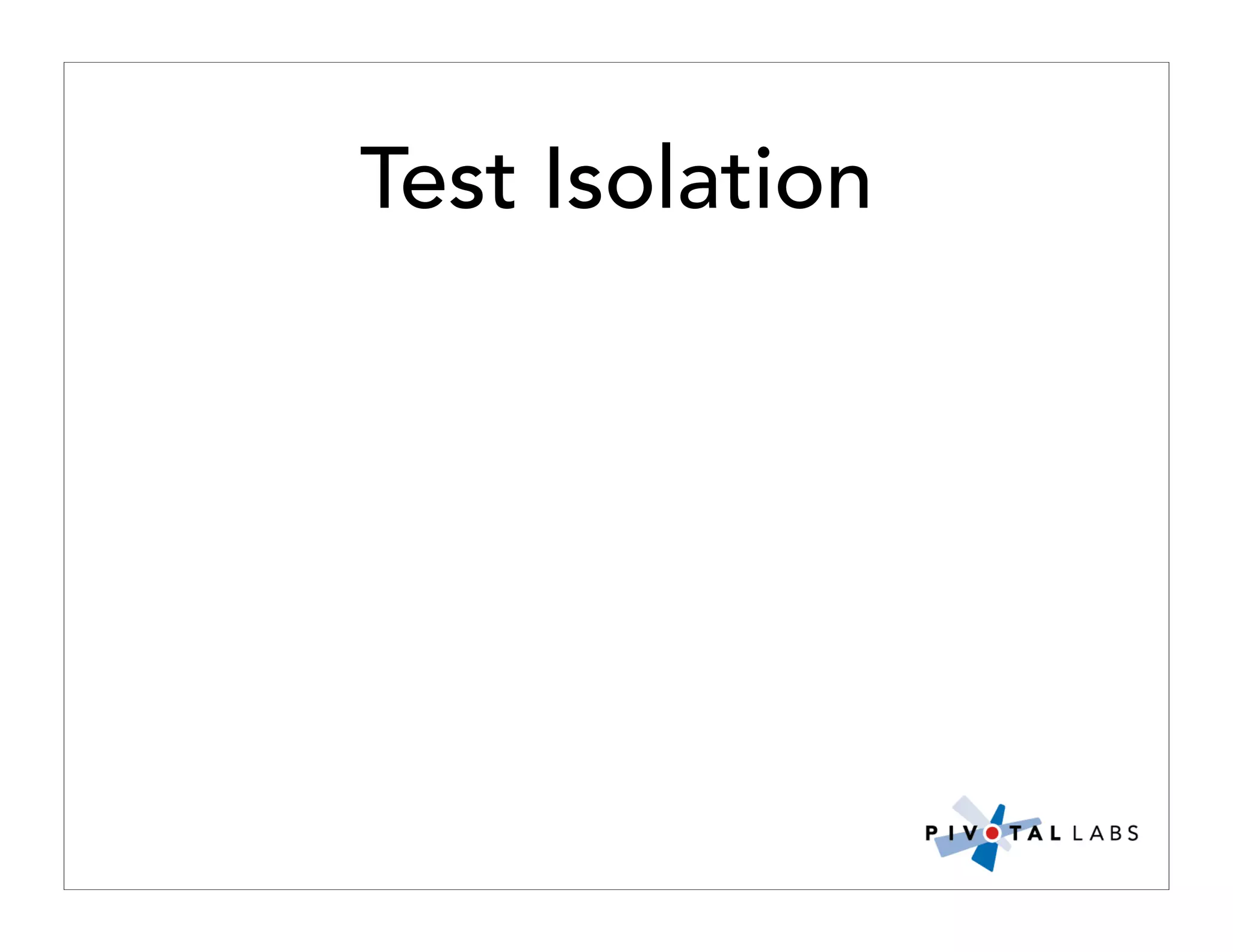 Pivotal Labs Open View Presentation Quality Assurance And Developer Testing