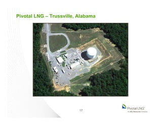 Pivotal LNG – Trussville, Alabama
17
 