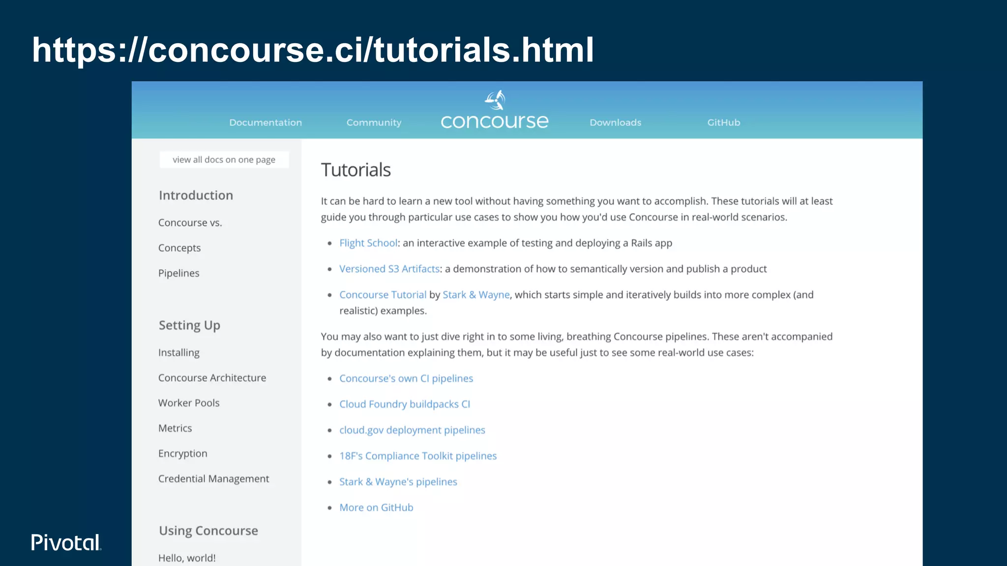 https://concourse.ci/tutorials.html
 