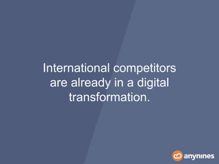 Digital Transformation
is a must.
 