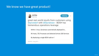 confidential
We know we have great product!
 